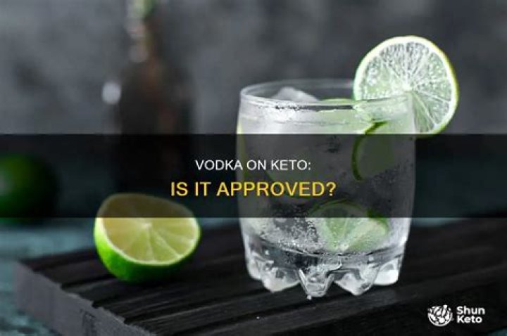 Is vodka OK on keto?